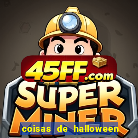 coisas de halloween com f